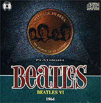 The Beatles Beatles VI 1964 Серия: The Legend Of XX Century Platinum инфо 3572d.