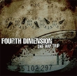 Fourth Dimension One Way Trip Формат: Audio CD Дистрибьюторы: Капкан records, Торговая Фирма "Никитин" Лицензионные товары Характеристики аудионосителей 2006 г Альбом инфо 4390d.