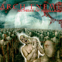 Arch Enemy Anthems Of Rebellion (CD + DVD) Формат: Audio CD (Jewel Case) Дистрибьюторы: Century Media Records Ltd , Концерн "Группа Союз" Германия Лицензионные товары инфо 4832d.