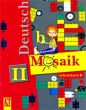 Deutsch Mosaik 2: Arbeitsbuch B / Немецкий язык Мозаика 2 класс Рабочая тетрадь Серия: Deutsch Mosaik инфо 5237d.
