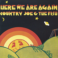 Country Joe And The Fish Here We Are Again Формат: Audio CD (Jewel Case) Дистрибьюторы: Vanguard Records, Концерн "Группа Союз" Великобритания Лицензионные товары инфо 6008d.